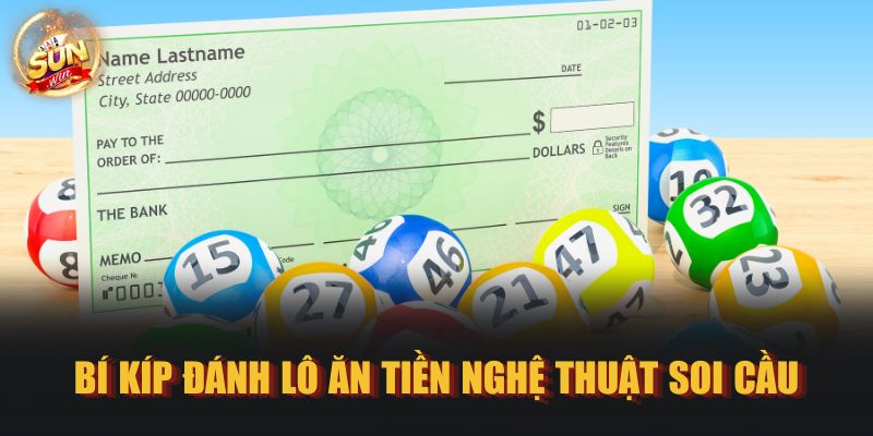 Bí kíp đánh lô ăn tiền nghệ thuật soi cầu