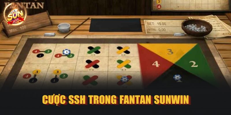 Cược SSH trong Fantan Sunwin