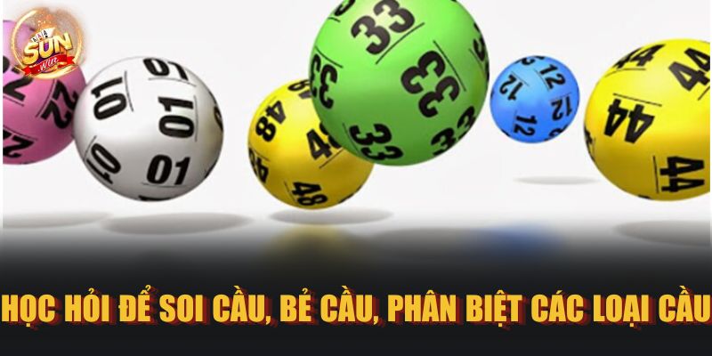 Học hỏi để soi cầu, bẻ cầu, phân biệt các loại cầu