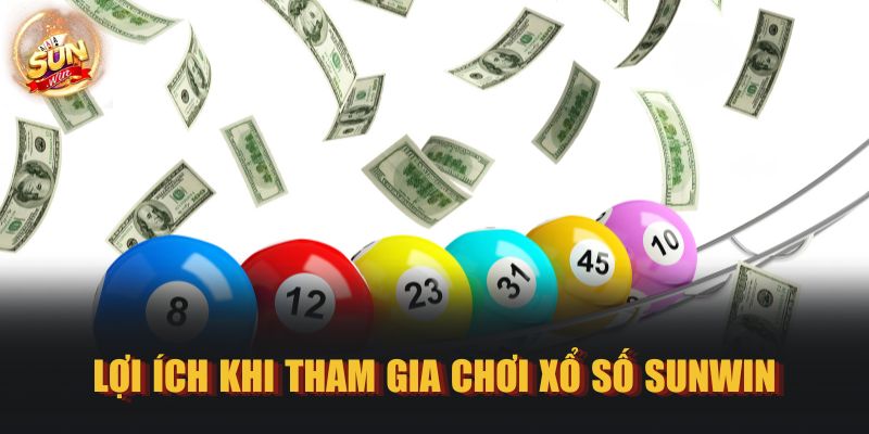 Lợi ích khi tham gia chơi xổ số SUNWIN