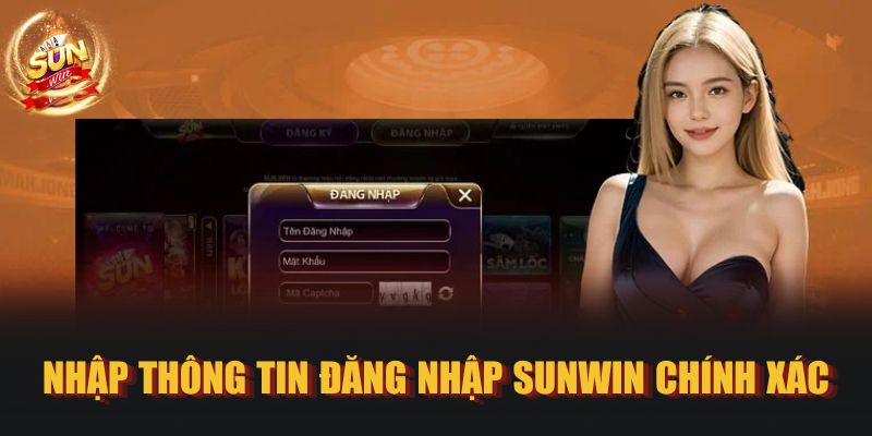 Nhập thông tin đăng nhập SUNWIN chính xác