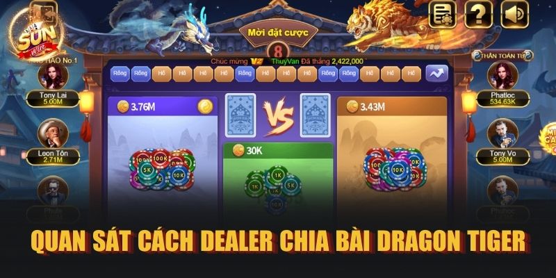 Quan sát cách Dealer chia bài Dragon Tiger