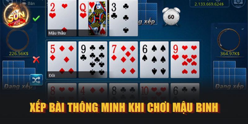 Xếp bài thông minh khi chơi Mậu Binh